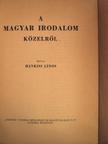 Hankiss János - A magyar irodalom közelről [antikvár]