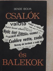 Bende Ibolya - Csalók és balekok (dedikált példány) [antikvár]