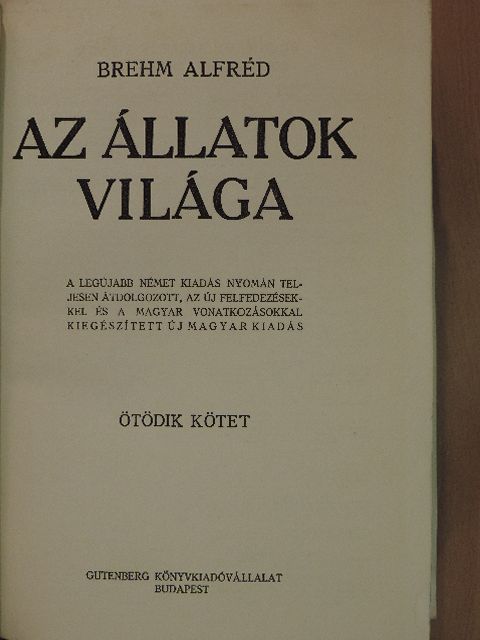 Brehm Alfréd - Brehm - Az állatok világa 5. [antikvár]