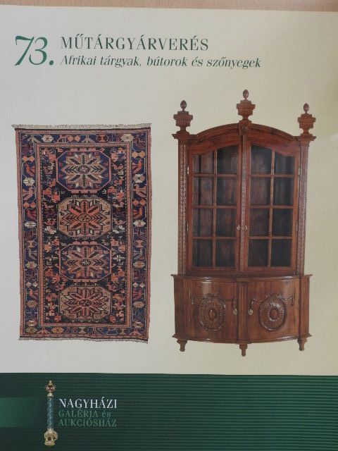 Nagyházi Galéria és Aukciósház 73. Műtárgyárverés [antikvár]