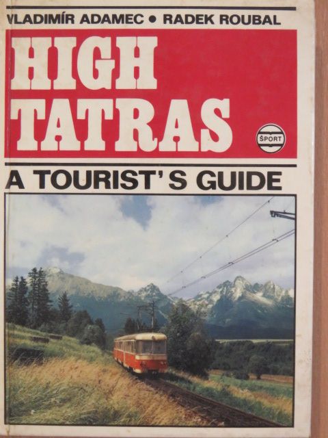 Radek Roubal - High Tatras [antikvár]