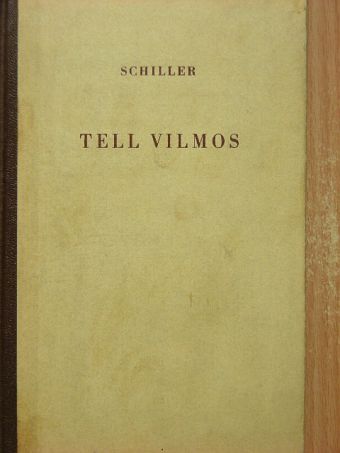 Schiller - Tell Vilmos [antikvár]