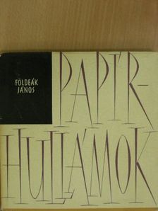Földeák János - Papírhullámok [antikvár]
