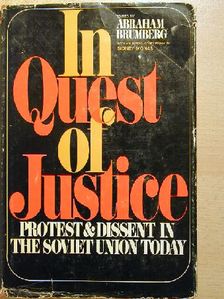 Abraham Brumberg - In Quest of Justice [antikvár]