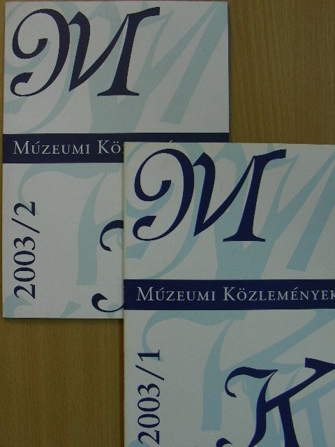 B. Varga Judit - Múzeumi közlemények 2003/1-2. [antikvár]
