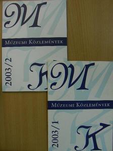B. Varga Judit - Múzeumi közlemények 2003/1-2. [antikvár]