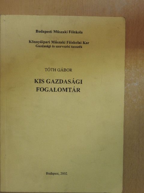 Tóth Gábor - Kis gazdasági fogalomtár [antikvár]