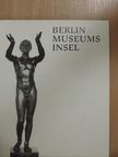 Gerhard Murza - Berlin Museumsinsel [antikvár]