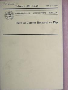 Index of Current Research on Pigs February 1983. [antikvár]