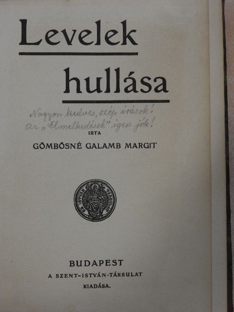 Gömbösné Galamb Margit - Levelek hullása [antikvár]