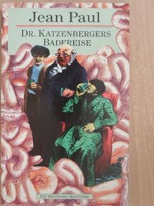 Jean Paul - Dr. Katzenbergers Badereise [antikvár]