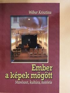 Wéber Krisztina - Ember a képek mögött [antikvár]