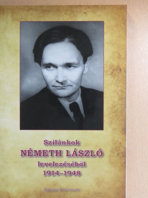 Németh Ágnes - Szilánkok Németh László levelezéséből [antikvár]