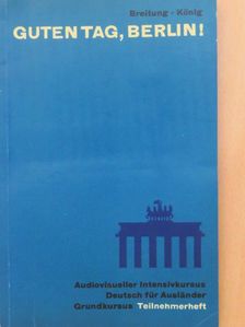 Horst A. Breitung - Guten Tag, Berlin! [antikvár]
