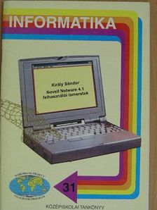 Király Sándor - Novell Netware 4.1 felhasználói ismeretek [antikvár]