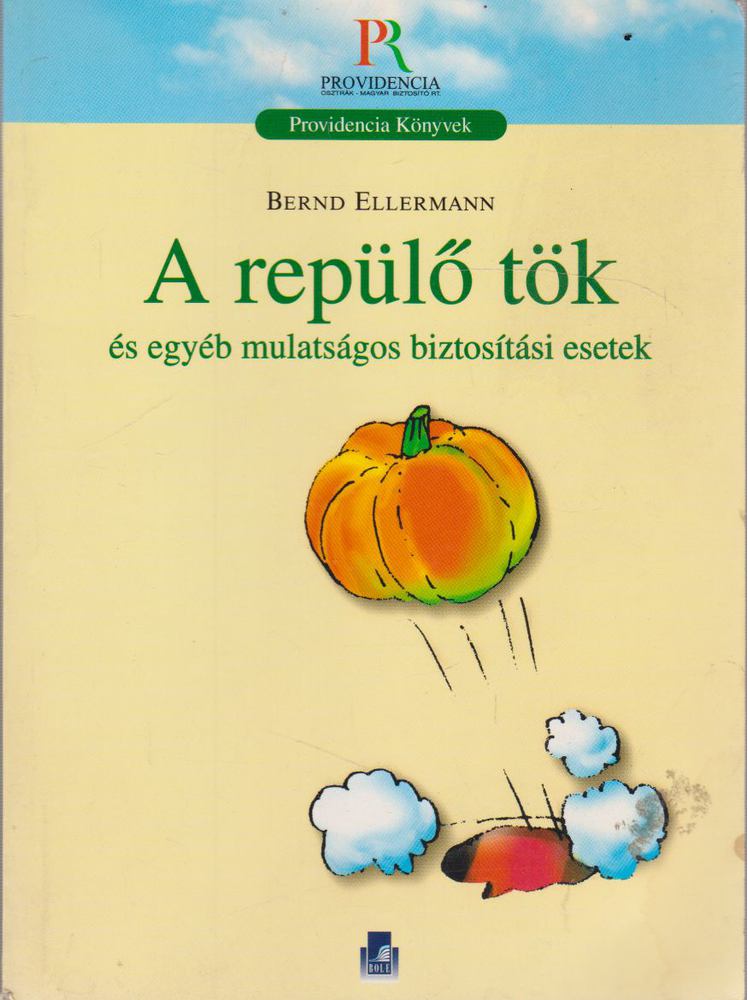 Bern Ellermann - A repülő tök [antikvár]