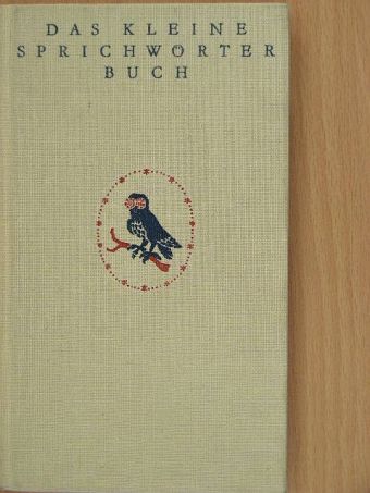 Anneliese Müller-Hegemann - Das kleine Sprichwörterbuch [antikvár]