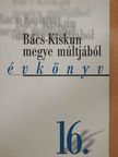 Bánkúti Imre - Bács-Kiskun megye múltjából 16. [antikvár]