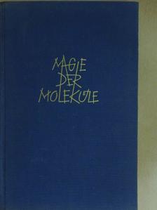 Herbert W. Franke - Magie der Moleküle [antikvár]