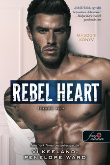 Vi Keeland, Penelope Ward - Rebel Heart - Lázadó szív (Rush 2.)