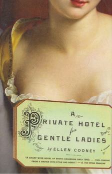 Ellen Cooney - A Private Hotel for Gentle Ladies [antikvár]