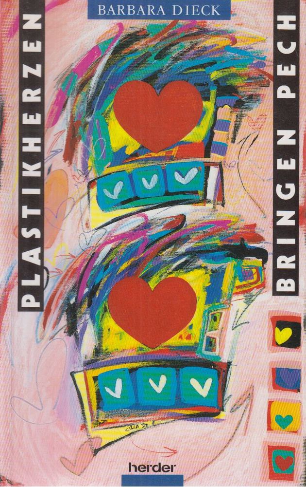Barbara Dieck - Plastikherzen bringen Pech [antikvár]