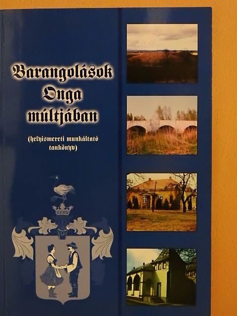Takács László - Barangolás Onga múltjában [antikvár]