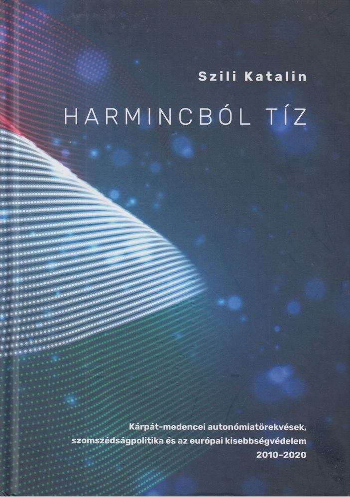 Dr. Szili Katalin - Harmincból tíz [antikvár]