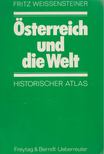 Fritz Weissensteiner - Österreich und die Welt [antikvár]