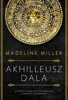 Madeline Miller - Akhilleusz dala [eKönyv: epub, mobi]