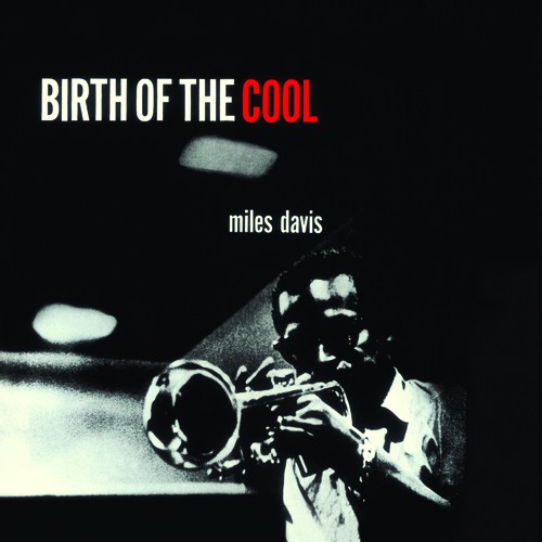 MILES DAVIS - BIRTH OF THE COOL LP MILES DAVIS - COLOURED VINYL