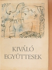 Kiváló együttesek [antikvár]