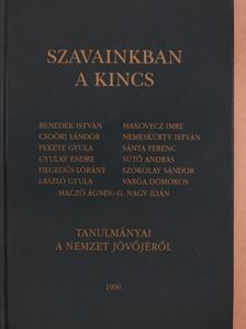 Benedek István - Szavainkban a kincs (dedikált példány) [antikvár]