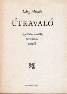 Láng Miklós - Útravaló [antikvár]