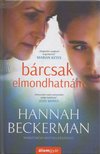 Hannah Beckerman - Bárcsak elmondhatnám [antikvár]