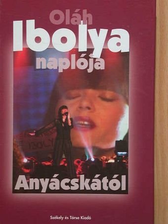 Illésné Áncsán Aranka - Oláh Ibolya naplója [antikvár]