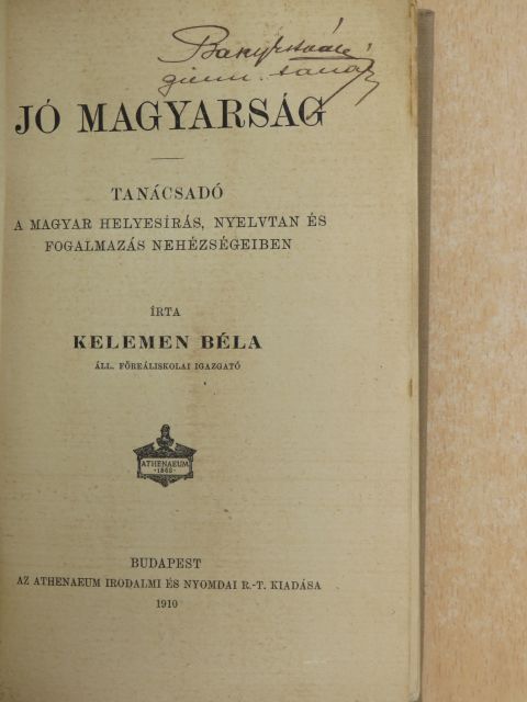 Kelemen Béla - Jó magyarság [antikvár]