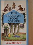 A. A. Milne - The House at Pooh Corner [antikvár]