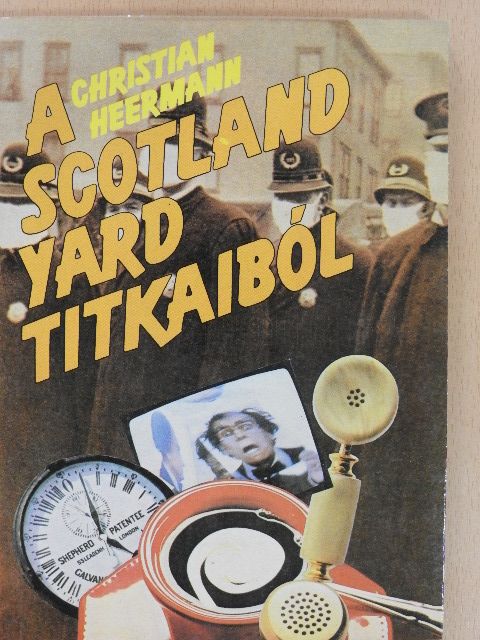 Christian Heermann - A Scotland Yard titkaiból [antikvár]