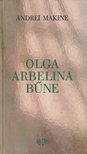 Andrei Makine - Olga Arbelina bűne [antikvár]