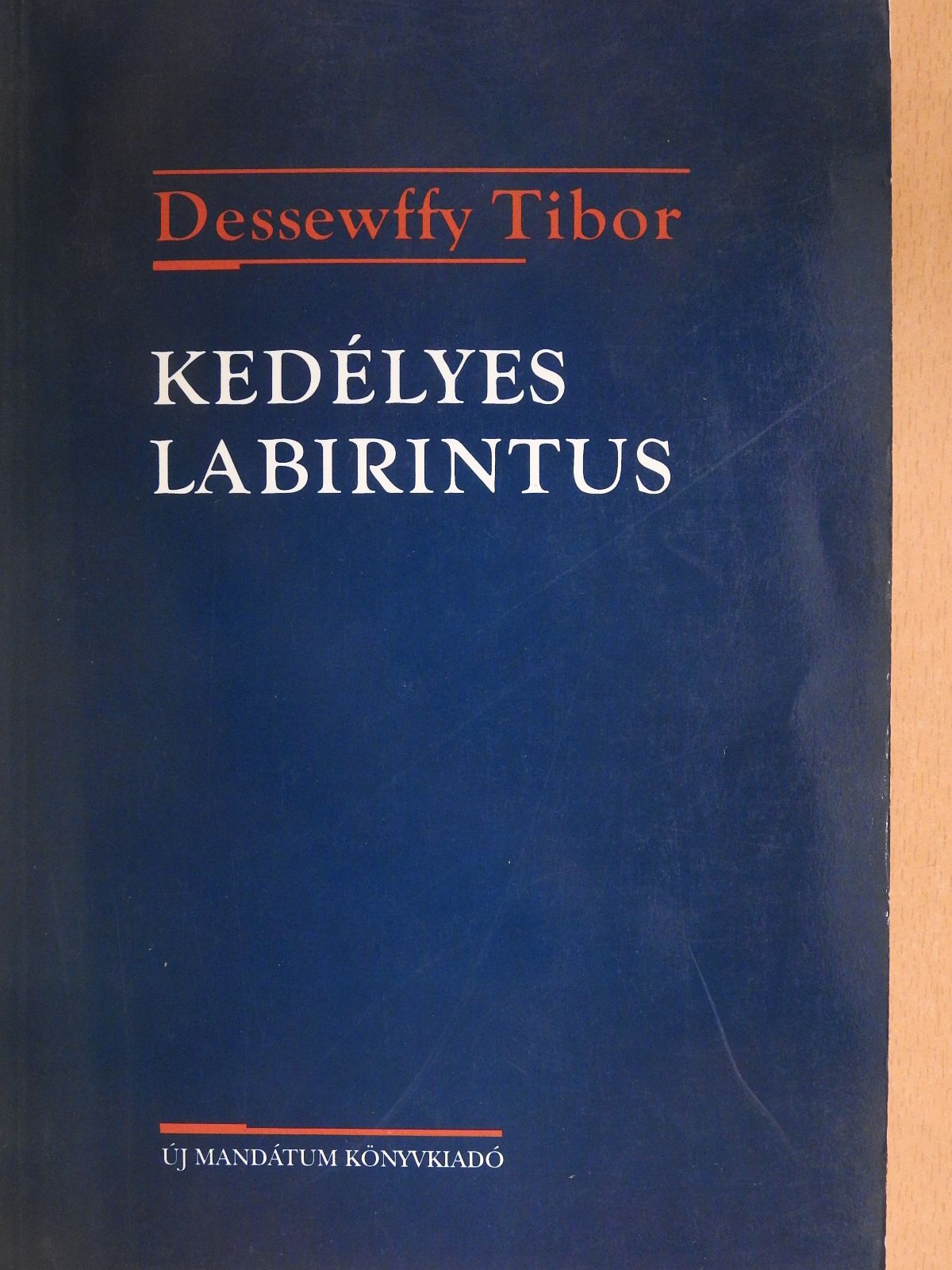 Dessewffy Tibor - Kedélyes labirintus (dedikált példány) [antikvár]