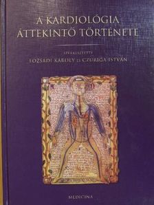 Gottsegen György - A kardiológia áttekintő története [antikvár]