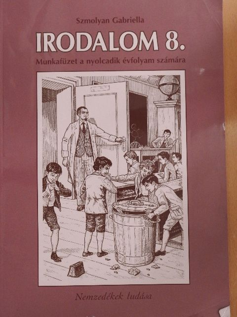 Szmolyan Gabriella - Irodalom 8. - Munkafüzet [antikvár]