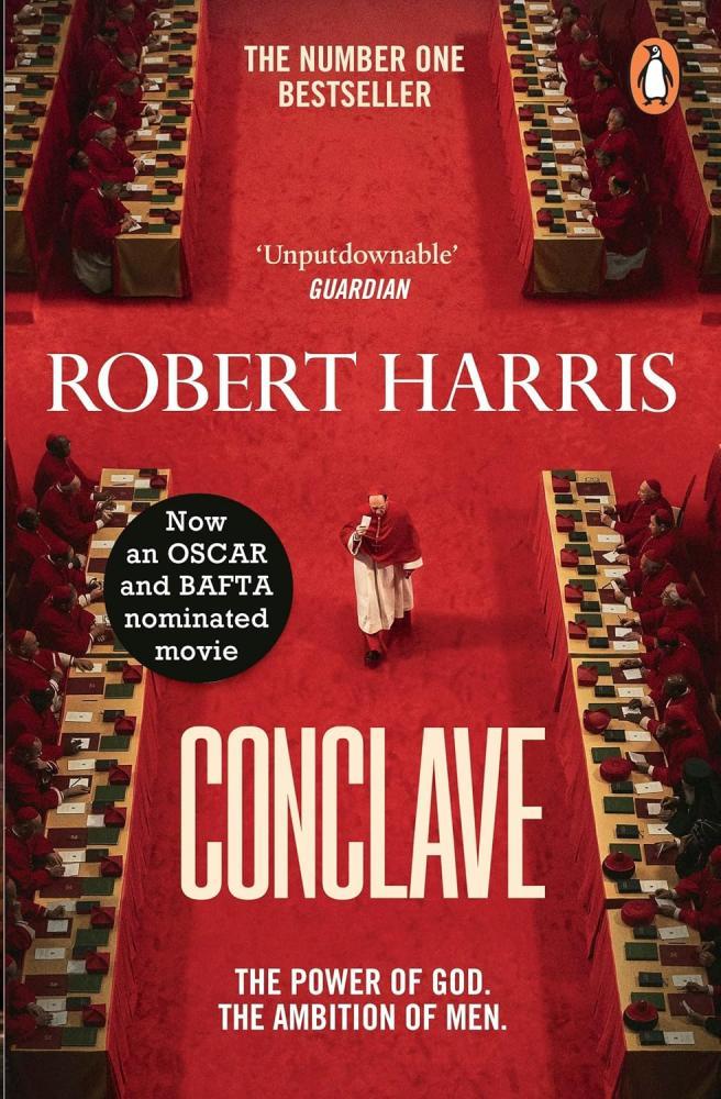 Harris Robert - Conclave: Now an OSCAR and BAFTA nominated movie