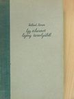Szilárd János - Egy viharvert legény tarsolyából [antikvár]