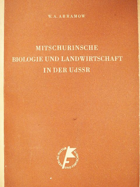 W. A. Abramov - Mitschurinsche Biologie und Landwirtschaft in der UdSSR [antikvár]