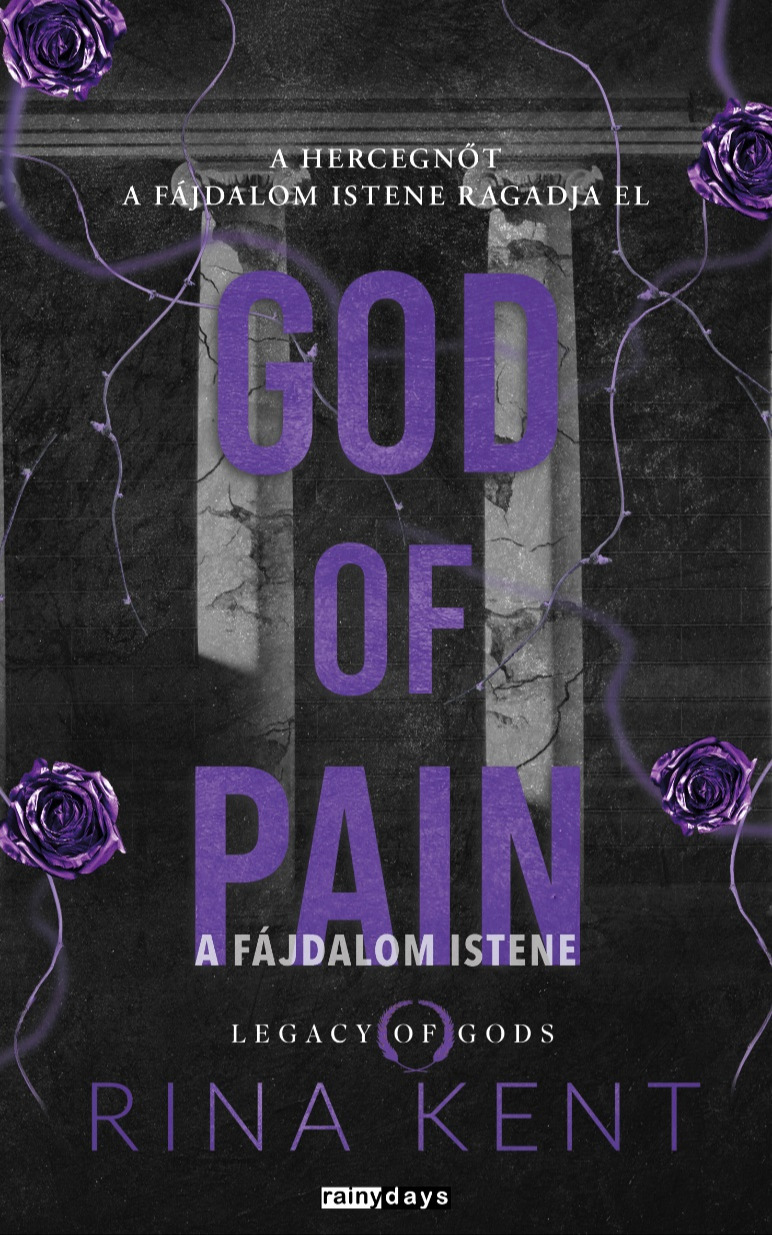 Rina Kent - God of Pain - A Fájdalom Istene [eKönyv: epub, mobi]