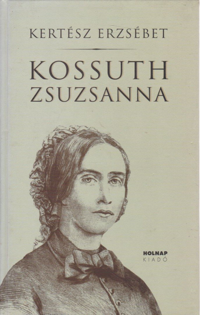Kertész Erzsébet - Kossuth Zsuzsanna [antikvár]