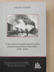 Bálint József - A Szovjetunió gazdasági kifosztása dokumentumokban elbeszélve [antikvár]