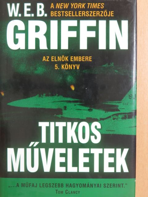 W. E. B. Griffin - Titkos műveletek [antikvár]